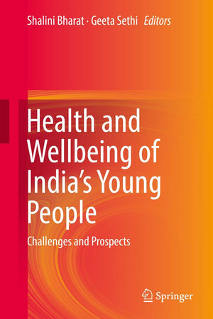 Health and Wellbeing of India's Young People: Challenges and Prospects