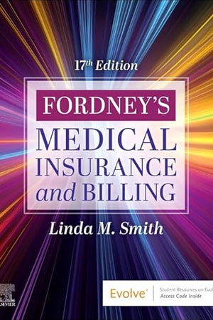 Fordney's Medical Insurance and Billing
