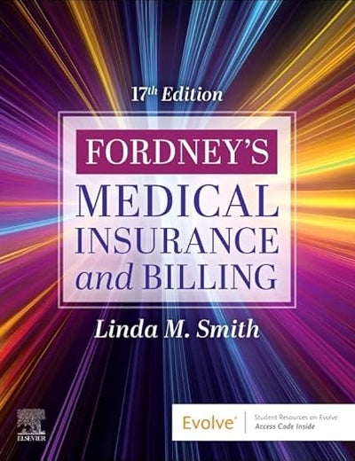 Fordney's Medical Insurance and Billing