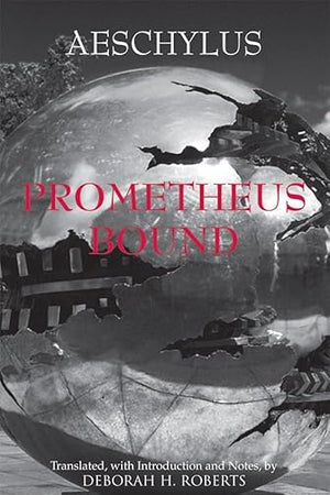 Prometheus Bound (Hackett Classics)