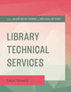 Library Technical Services: Future Forward