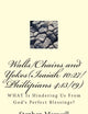 Walls/Chains and Yokes(Isaiah 10:27/Phillipians 4:13/19): WHAT Is Hindering Us From God's Perfect Blessings?