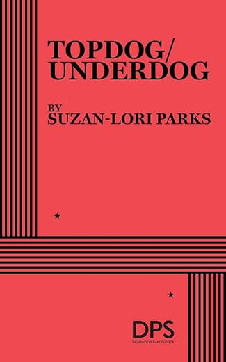 Topdog/Underdog (Acting Edition for Theater Productions)