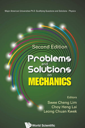 Problem & Solution Mech (2nd Ed) (Major American Universities PH.D. Qualifying Questions and S)