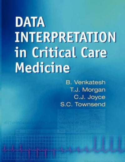 Data Interpretation in Critical Care Medicine