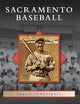 Sacramento Baseball (Images of Baseball)