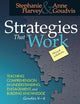Strategies That Work: Teaching Comprehension for Engagement, Understanding, and Building Knowledge, Grades K-8