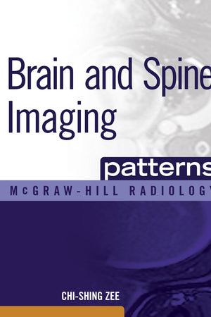 Brain and Spine Imaging Patterns (McGraw-Hill Radiology Series)
