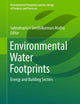 Environmental Water Footprints: Energy and Building Sectors (Environmental Footprints and Eco-design of Products and Processes)