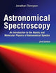 ASTRONOMICAL SPECTROSCOPY: AN INTRODUCTION TO THE ATOMIC AND MOLECULAR PHYSICS OF ASTRONOMICAL SPECTRA (2ND EDITION)