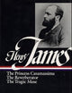 Henry James : Novels 1886-1890: The Princess Casamassima, The Reverberator, The Tragic Muse (Library of America)