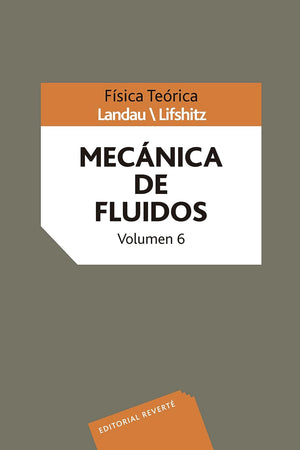 Mecánica de fluidos. Volumen 6 (Spanish Edition)