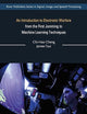 An Introduction to Electronic Warfare; from the First Jamming to Machine Learning Techniques