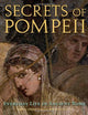 Secrets of Pompeii: Everyday Life in Ancient Rome