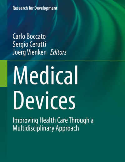 Medical Devices: Improving Health Care Through a Multidisciplinary Approach