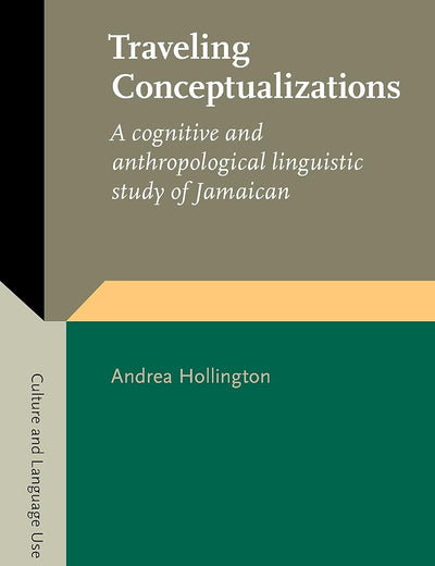 Traveling Conceptualizations (Culture and Language Use)