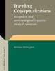 Traveling Conceptualizations (Culture and Language Use)