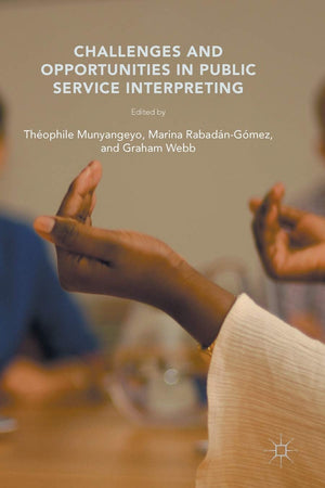 Challenges and Opportunities in Public Service Interpreting