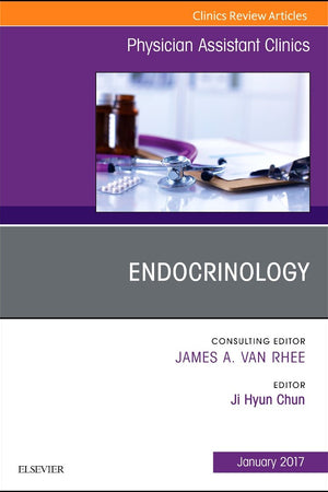 Endocrinology, An Issue of Physician Assistant Clinics (Volume 2-1) (The Clinics: Internal Medicine, Volume 2-1)