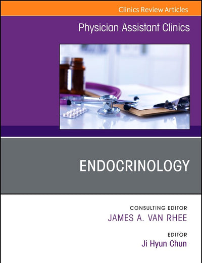 Endocrinology, An Issue of Physician Assistant Clinics (Volume 2-1) (The Clinics: Internal Medicine, Volume 2-1)