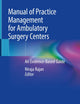 Manual of Practice Management for Ambulatory Surgery Centers: An Evidence-Based Guide