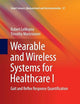 Wearable and Wireless Systems for Healthcare I: Gait and Reflex Response Quantification (Smart Sensors, Measurement and Instrumentation, 27)