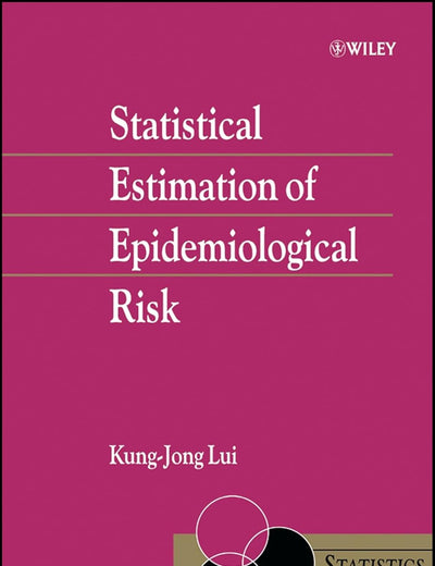 Statistical Estimation of Epidemiological Risk (Statistics in Practice)
