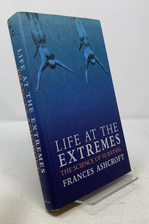 Life at the Extremes: The Science of Survival