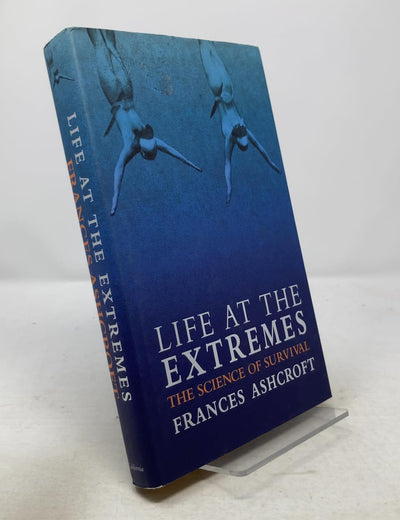Life at the Extremes: The Science of Survival