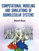 Computational Modeling And Simulations Of Biomolecular Systems