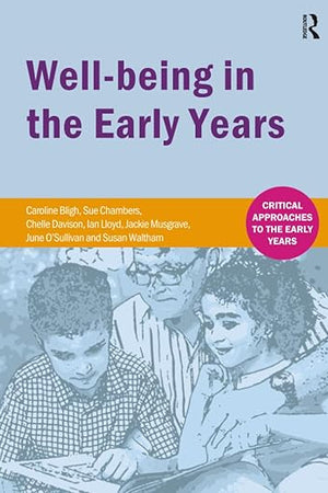 Well-being in the Early Years (Critical Approaches to the Early Years)