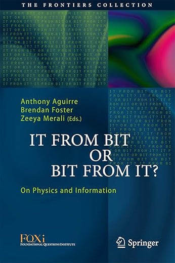 It From Bit or Bit From It?: On Physics and Information (The Frontiers Collection)