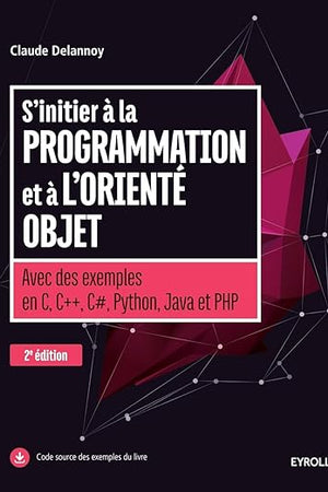 S'initier à la programmation et à l'orienté objet (French Edition)
