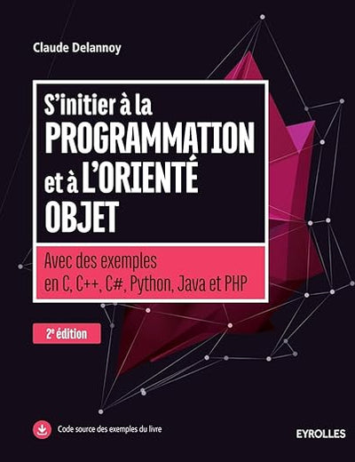 S'initier à la programmation et à l'orienté objet (French Edition)