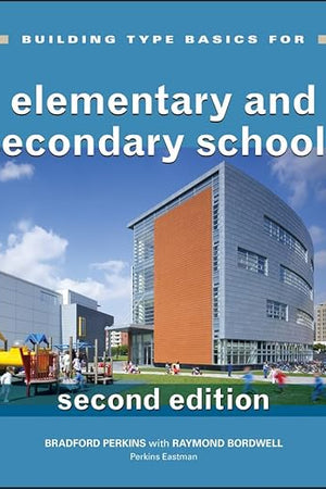Building Type Basics for Elementary and Secondary Schools