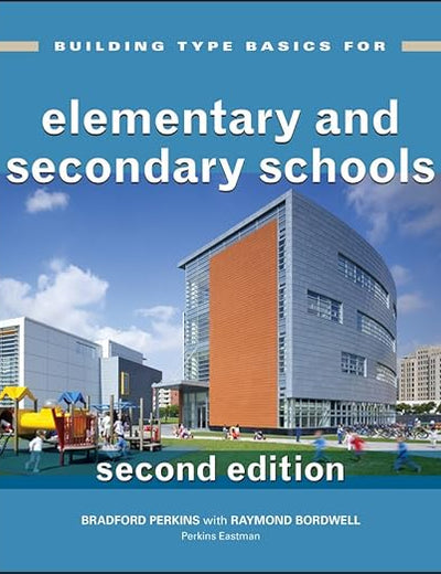 Building Type Basics for Elementary and Secondary Schools