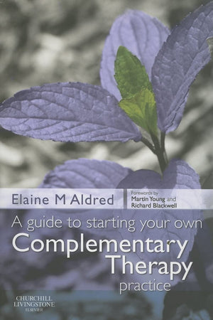 A Guide to Starting your own Complementary Therapy Practice