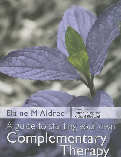 A Guide to Starting your own Complementary Therapy Practice