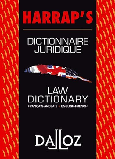 Dictionnaire juridique français-anglais / anglais-français : Law Dictionary French-English/English-French (Harrap's - Dalloz) (French and English Edition)