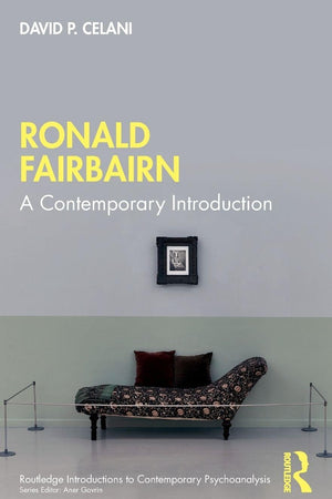 Ronald Fairbairn (Routledge Introductions to Contemporary Psychoanalysis)