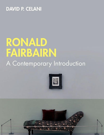 Ronald Fairbairn (Routledge Introductions to Contemporary Psychoanalysis)