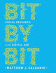 Bit by Bit: Social Research in the Digital Age
