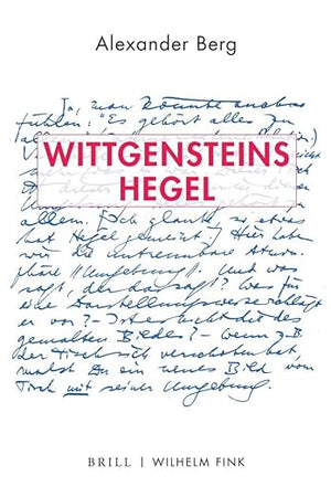 Wittgensteins Hegel (German Edition)