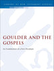 Goulder and the Gospels: An Examination of a New Paradigm (The Library of New Testament Studies)