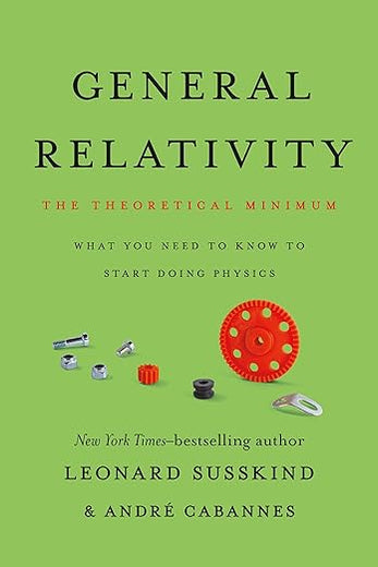 General Relativity: The Theoretical Minimum