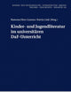 Kinder- und Jugendliteratur im universitären DaF-Unterricht (Kinder- und Jugendkultur, -literatur und -medien) (German Edition)