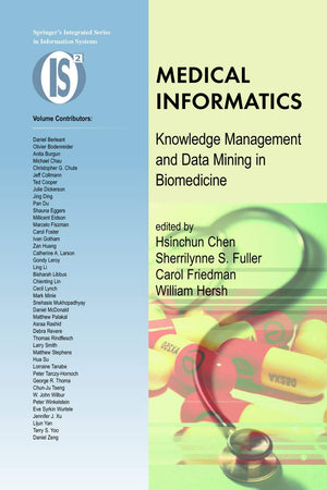 Medical Informatics: Knowledge Management and Data Mining in Biomedicine (Integrated Series in Information Systems, 8)