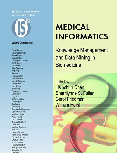 Medical Informatics: Knowledge Management and Data Mining in Biomedicine (Integrated Series in Information Systems, 8)