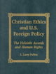 Christian Ethics and U.S. Foreign Policy: The Helsinki Accords and Human Rights