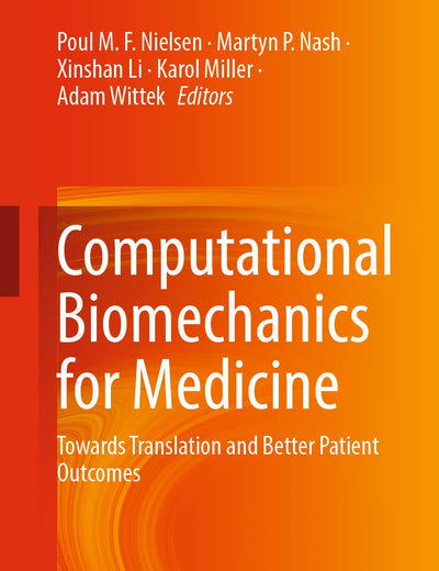 Computational Biomechanics for Medicine: Towards Translation and Better Patient Outcomes